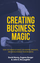 Book cover of: Creating Business Magic. By: David Morey