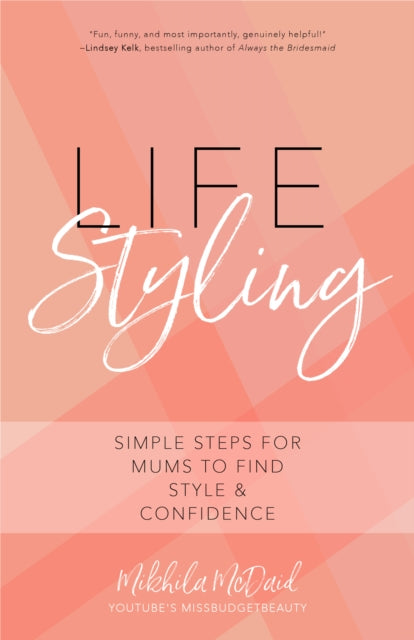 Book cover of: Life Styling. By: Mikhila Mcdaid