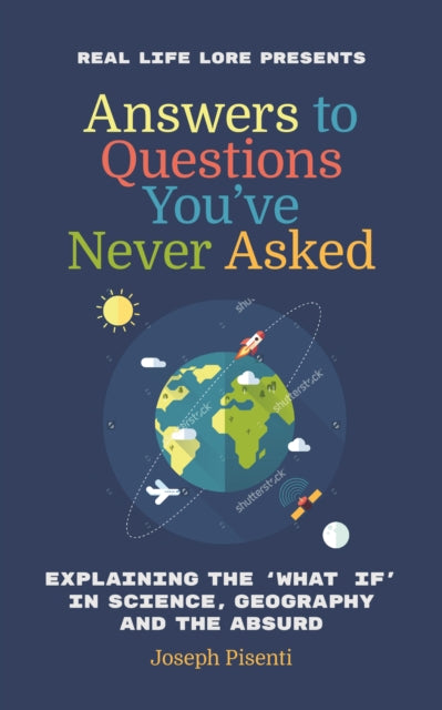 Book cover of: Answers to Questions You've Never Asked. By: Joseph Pisenti