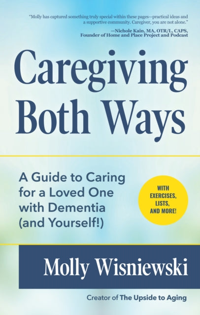 Book cover of: Caregiving Both Ways. By: Molly Wisniewski