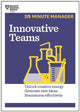 Book cover of: Innovative Teams (HBR 20-Minute Manager Series). By: Harvard Business Review