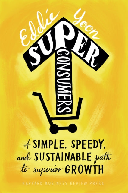 Book cover of: Superconsumers. By: Eddie Yoon