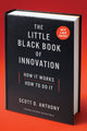 Book cover of: Little Black Book of Innovation, With a New Preface. By: Scott D. Anthony