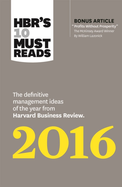 Book cover of: HBR's 10 Must Reads 2016. By: Harvard Business Review