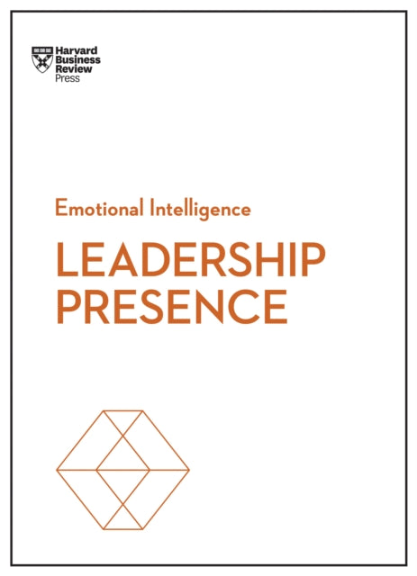 Book cover of: Leadership Presence (HBR Emotional Intelligence Series). By: Harvard Business Review Staff