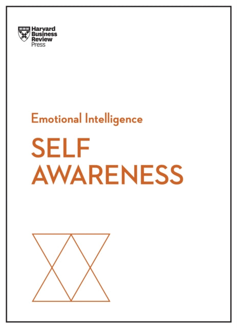 Book cover of: Self-Awareness (HBR Emotional Intelligence Series). By: Harvard Business Review