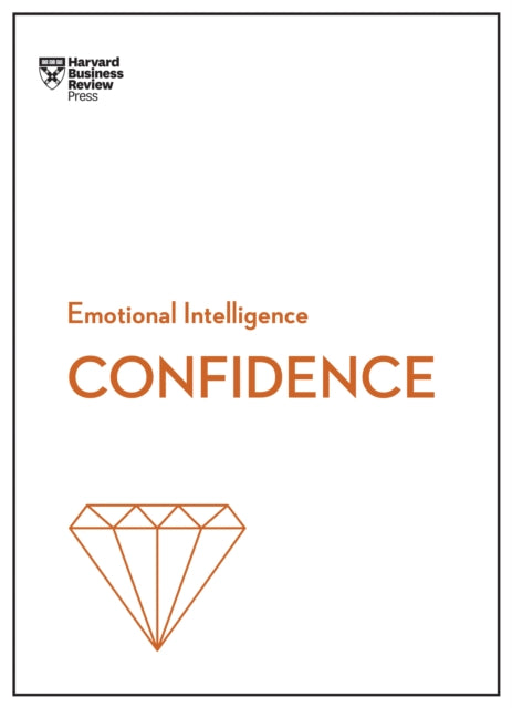Book cover of: Confidence (HBR Emotional Intelligence Series). By: Harvard Business Review