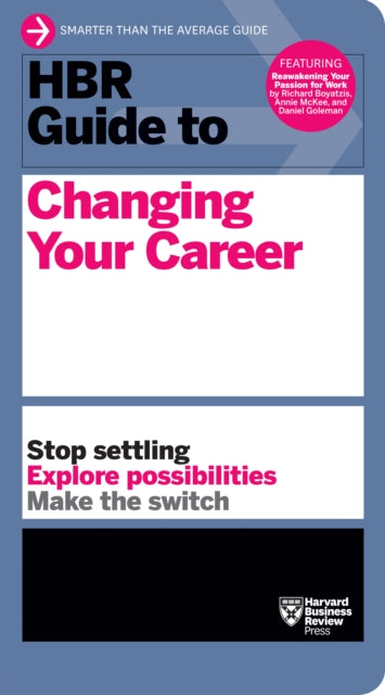 Book cover of: HBR Guide to Changing Your Career. By: Harvard Business Review