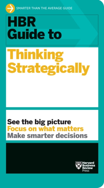 Book cover of: HBR Guide to Thinking Strategically (HBR Guide Series). By: Harvard Business Review