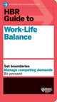 Book cover of: HBR Guide to Work-Life Balance. By: Harvard Business Review