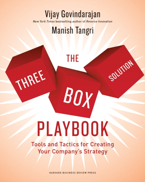 Book cover of: Three-Box Solution Playbook. By: Vijay Govindarajan