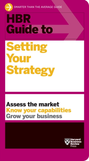 Book cover of: HBR Guide to Setting Your Strategy. By: Harvard Business Review