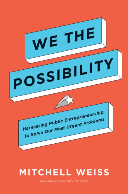 Book cover of: We the Possibility. By: Mitchell Weiss