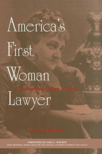 Book cover of: America's First Woman Lawyer. By: Jane M. Friedman