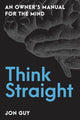 Book cover of: Think Straight. By: Jon Guy