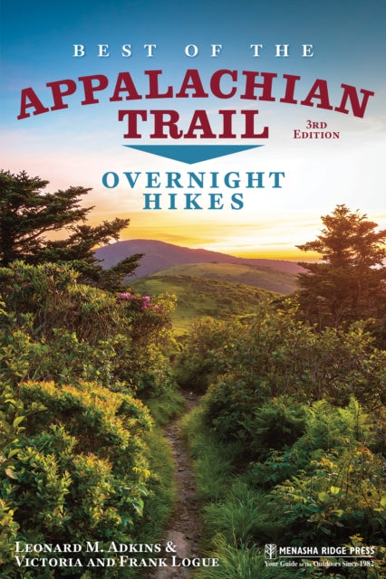 Book cover of: Best of the Appalachian Trail: Overnight Hikes. By: Leonard M. Adkins
