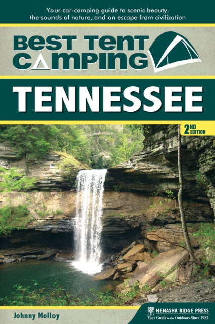 Book cover of: Best Tent Camping: Tennessee. By: Johnny Molloy