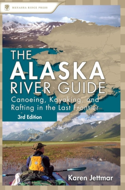Book cover of: Alaska River Guide. By: Karen Jettmar