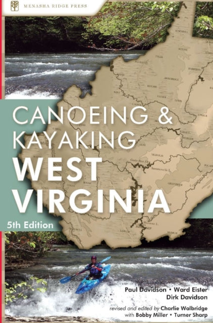 Book cover of: Canoeing & Kayaking West Virginia. By: Paul Davidson
