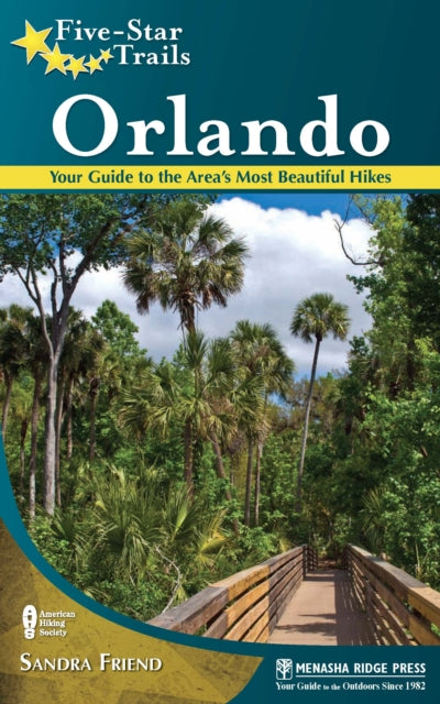 Book cover of: Five-Star Trails: Orlando. By: Sandra Friend