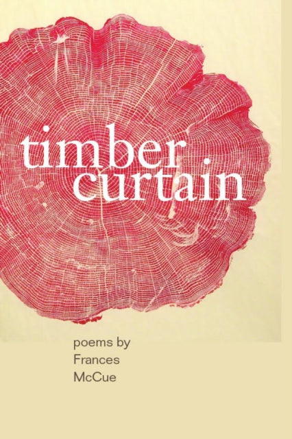 Book cover of: Timber Curtain. By: Frances McCue