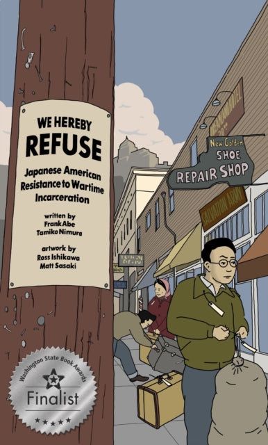 Book cover of: WE HEREBY REFUSE. By: Frank Abe
