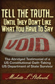 Book cover of: Tell the Truth ... Until They Don't Like What You Have To Say. By: Michelle Laureen Stefanick