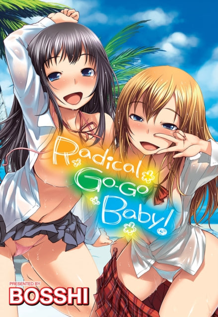 Book cover of: Radical Go-Go Baby!. By: Bosshi