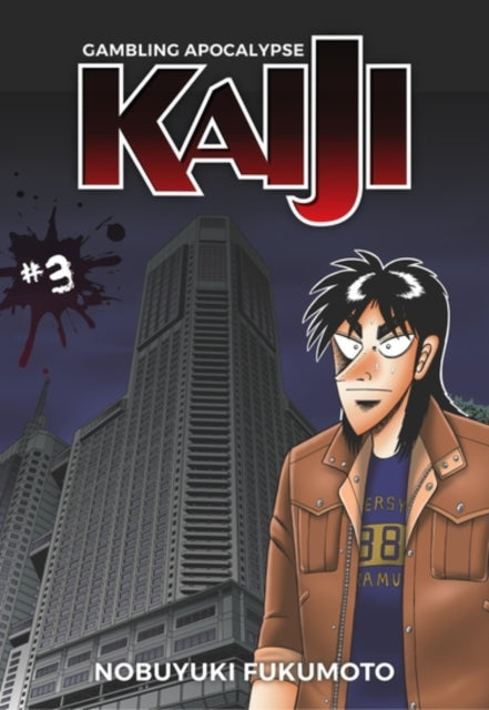 Book cover of: Gambling Apocalypse: KAIJI, Volume 3. By: Nobuyuki Fukumoto
