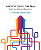 Book cover of: Many Cultures, One Team. By: Catherine Mercer Bing