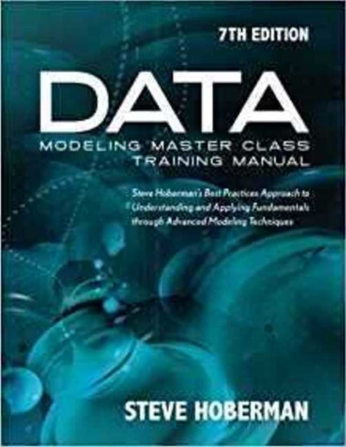 Book cover of: Data Modeling Master Class Training Manual. By: Steve Hoberman