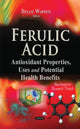 Book cover of: Ferulic Acid. By: Bryce Warren
