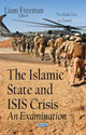 Book cover of: Islamic State & ISIS Crisis. By: Liam Freeman