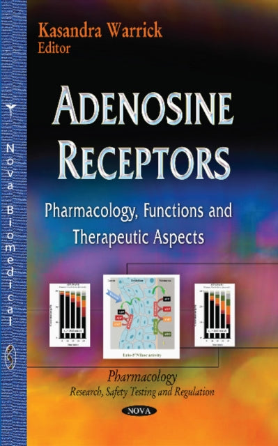 Book cover of: Adenosine Receptors. By: Kasandra Warrick