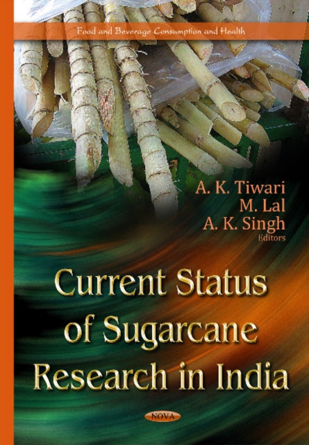 Book cover of: Current Status of Sugarcane Research in India