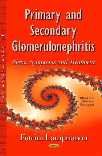 Book cover of: Primary & Secondary Glomerulonephritis. By: Foteini Lamprianou