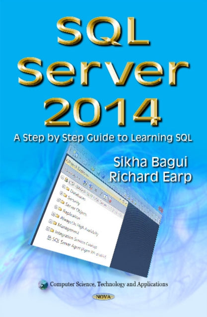 Book cover of: SQL Server 2014. By: Sikha Bagui