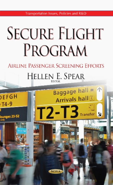 Book cover of: Secure Flight Program. By: Hellen E. Spear