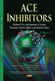 Book cover of: ACE Inhibitors. By: Macaulay Amechi Chuka Onuigbo
