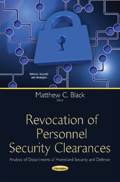 Book cover of: Revocation of Personnel Security Clearances. By: Matthew C. Black