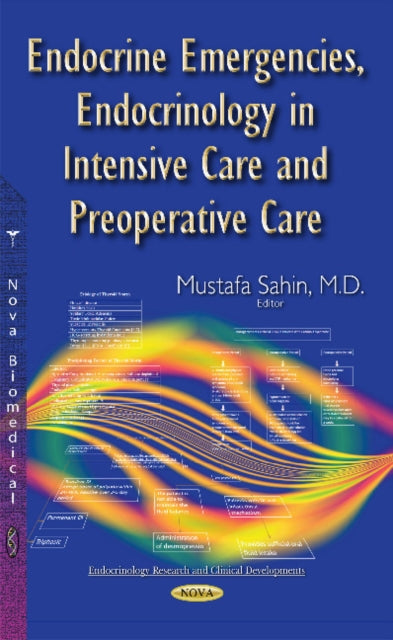 Book cover of: Endocrine Emergencies, Endocrinology in Intensive Care & Preoperative Care. By: Mustafa Sahin
