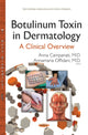 Book cover of: Botulinum Toxin in Dermatology. By: Anna Campanati