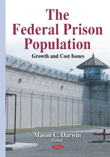Book cover of: Federal Prison Population. By: Mason C. Darwin