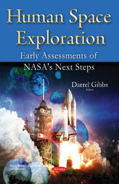 Book cover of: Human Space Exploration. By: Darrel Gibbs