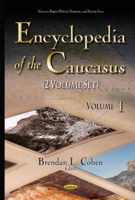 Book cover of: Encyclopedia of the Caucasus. By: Brendan L. Cohen