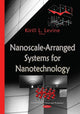 Book cover of: Nanoscale-Arranged Systems for Nanotechnology. By: Kirill L. Levine