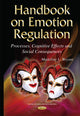 Book cover of: Handbook on Emotion Regulation. By: Madeline L. Bryant