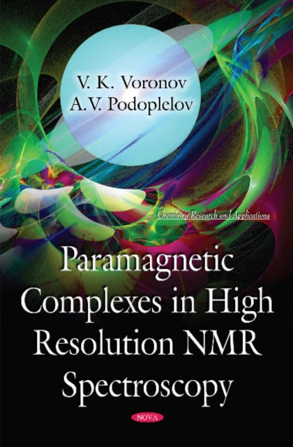 Book cover of: Paramagnetic Complexes in High Resolution NMR Spectroscopy. By: V. K. Voronov