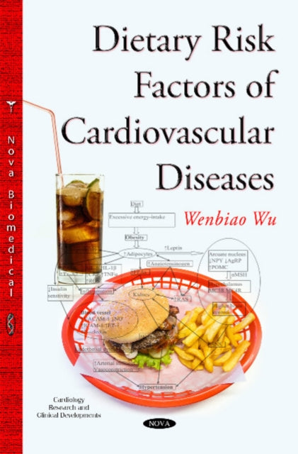 Book cover of: Dietary Risk Factors of Cardiovascular Diseases. By: Wenbiao Wu