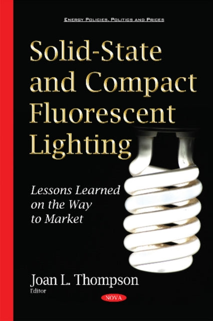 Book cover of: Solid-State & Compact Fluorescent Lighting. By: Joan L. Thompson